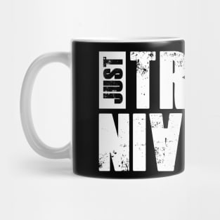 Just train no brain Mug